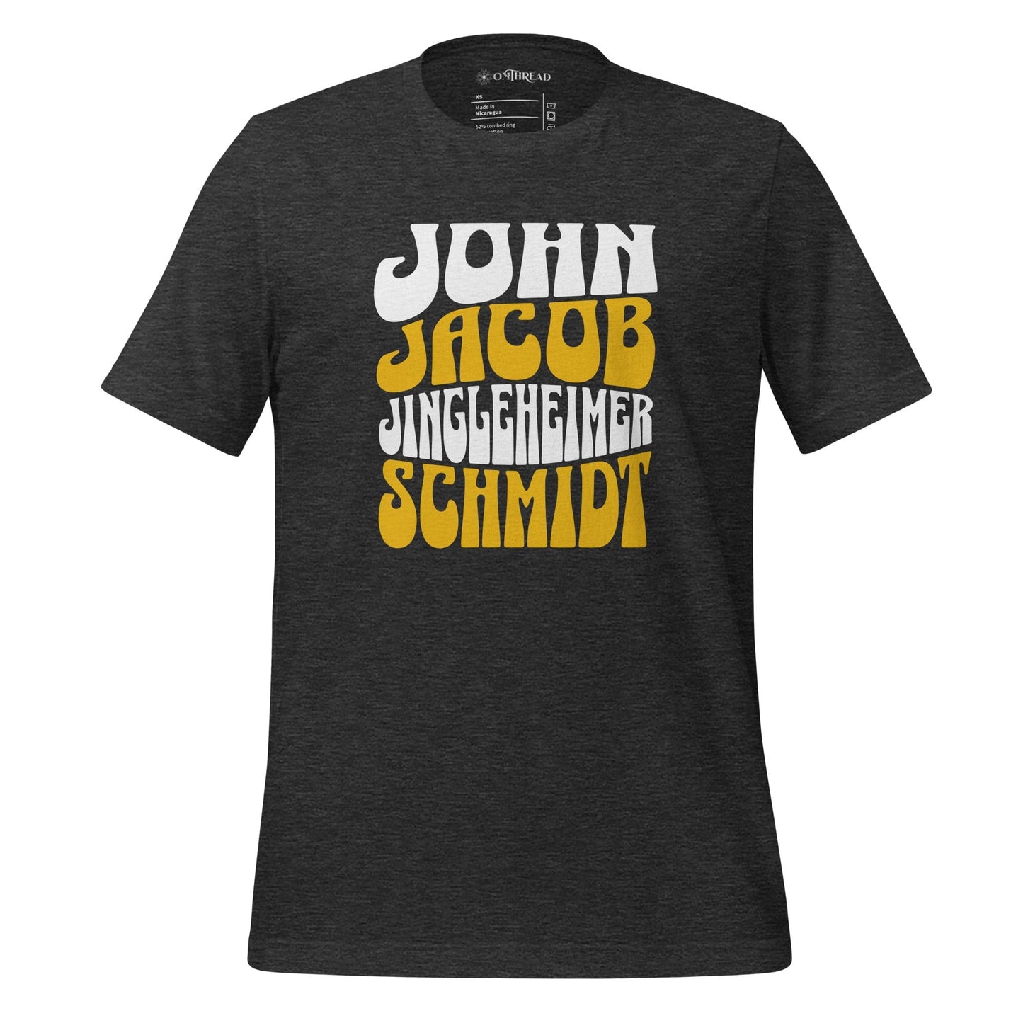 OMTHREAD John Jacob Jingleheimer Schmidt Nostalgic Tee dark gray shirt with bold text design