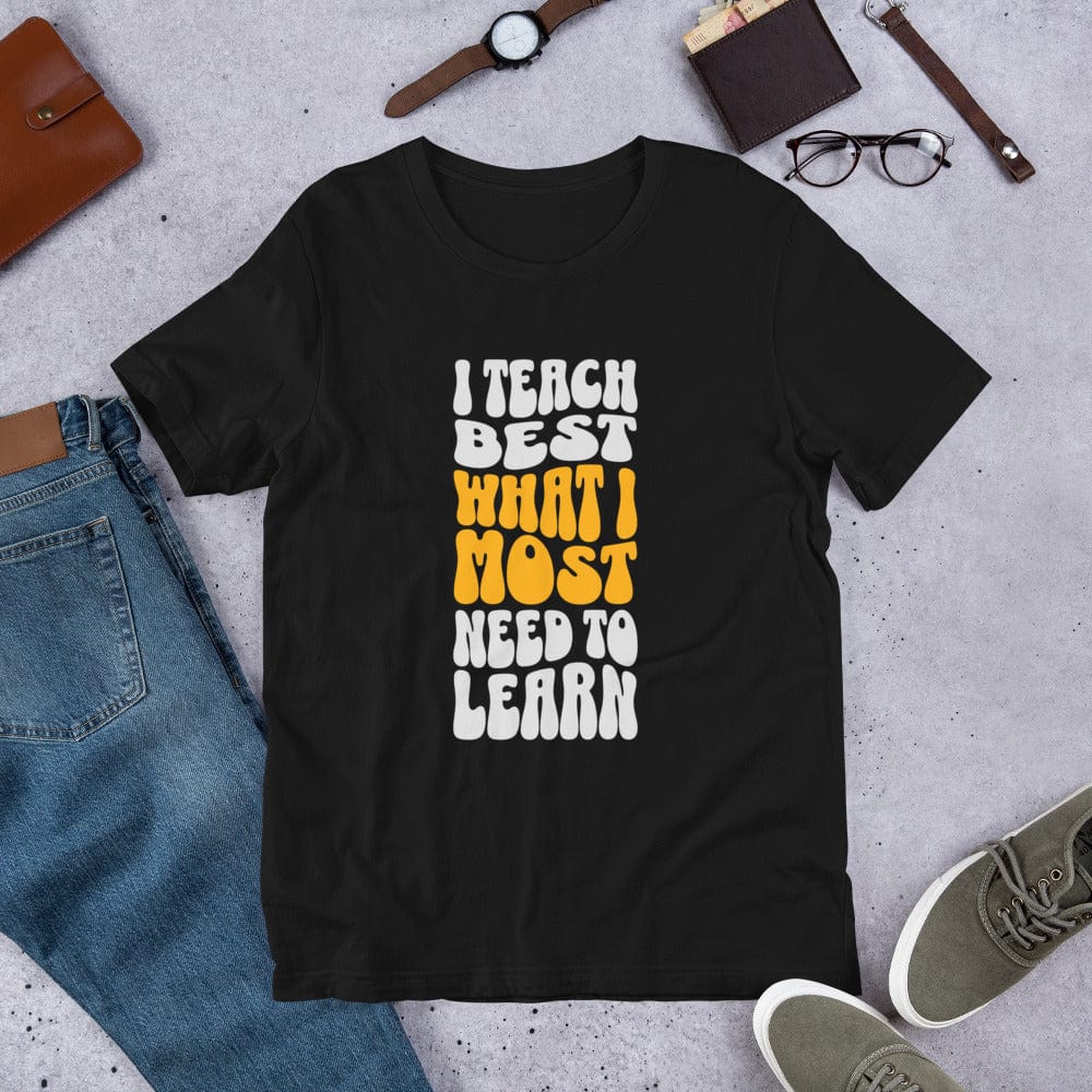 OMTHREAD I Teach Best What I Most Need to Learn Tee