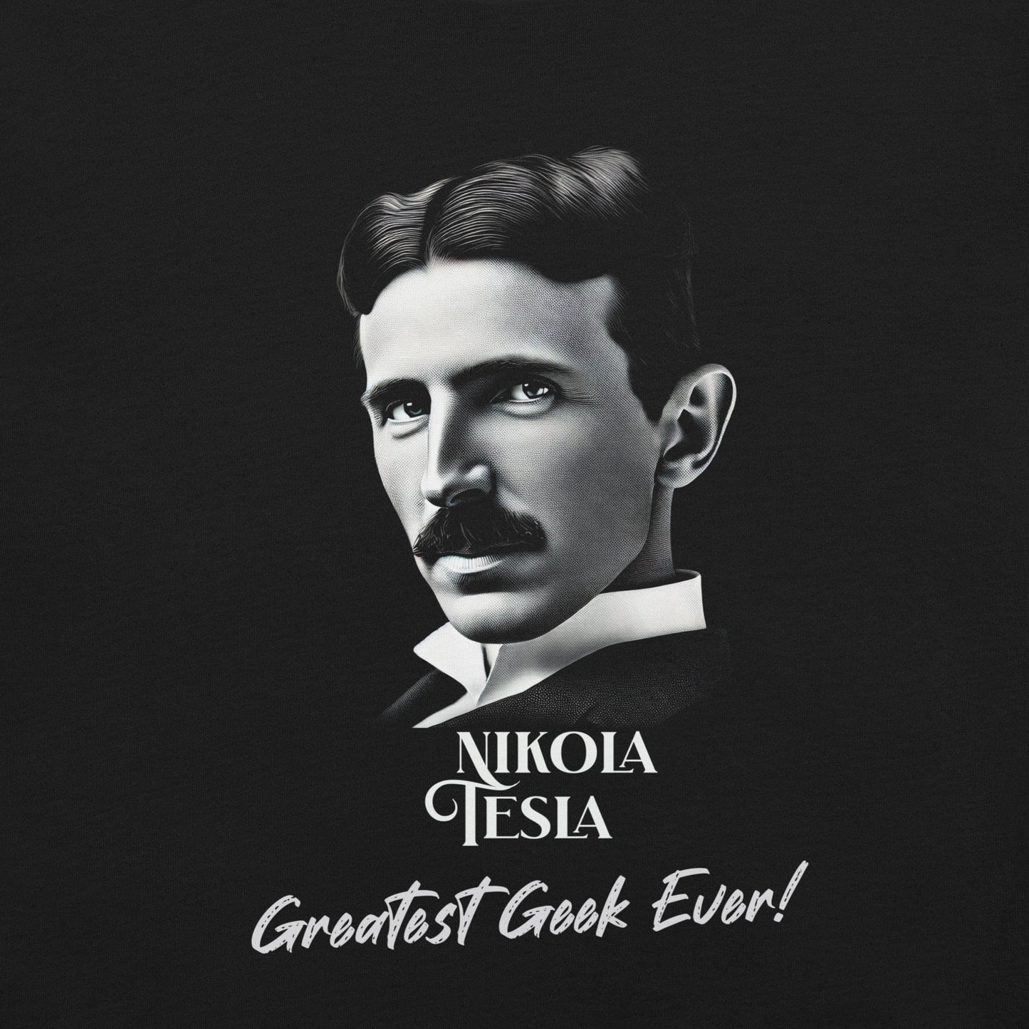 OMTHREAD Nikola Tesla Greatest Geek Ever Tee