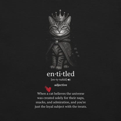 OMTHREAD Entitled Cat Definition Shirt Funny Spoiled Pet Lover Tee