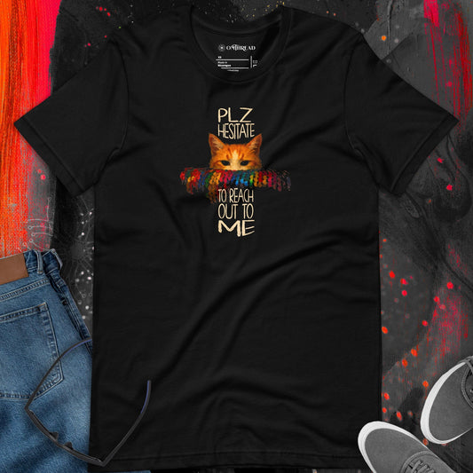 OMTHREAD Funny Cat, Pet Lover T-Shirt Please Hesitate to Reach Out to Me