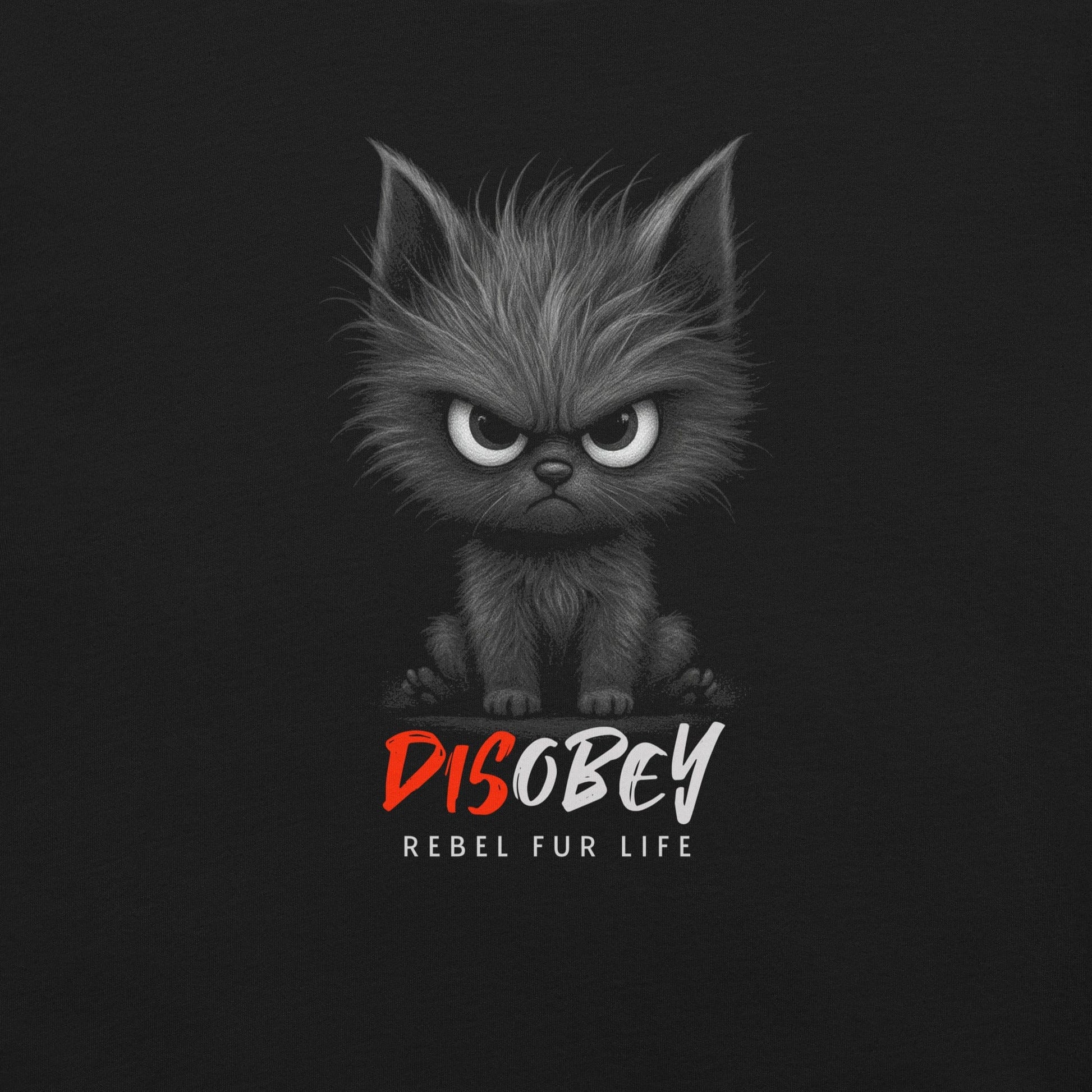 OMTHREAD Funny Disobey Cat T-Shirt Rebel Fur Life Grumpy Cat Vibe