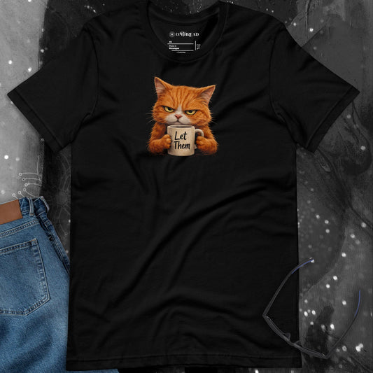 OMTHREAD Let Them Grumpy Orange Cat Coffee T-Shirt