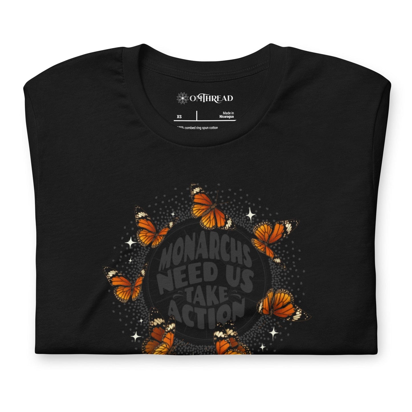 OMTHREAD Monarchs Need Us Take Action Save Monarchs Shirt for Pollinator Conservation