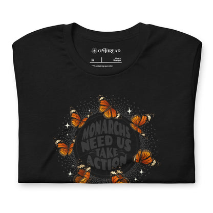 OMTHREAD Monarchs Need Us Take Action Save Monarchs Shirt for Pollinator Conservation