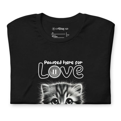 OMTHREAD Pawsed Here for Love T-Shirt | Cute Kitten Graphic Tee for Cat Lovers