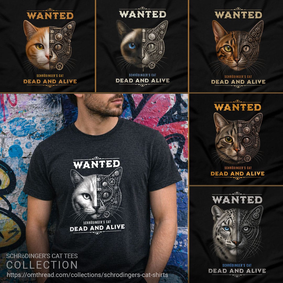 OMTHREAD Schrödinger's Cat T-Shirt | Quantum Physics Geek Tee