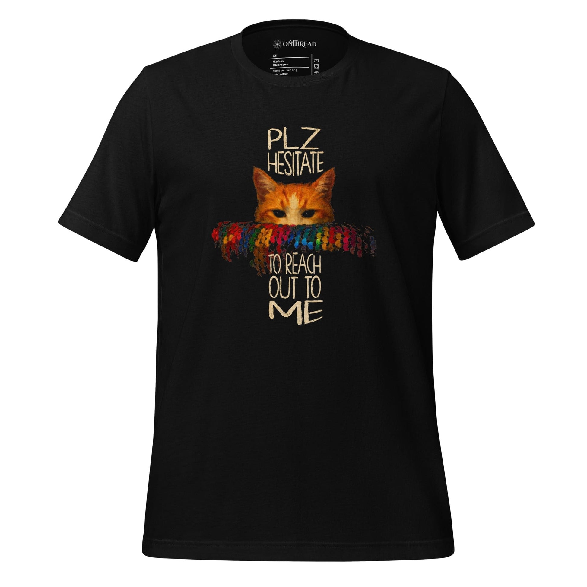 OMTHREAD XS Funny Cat, Pet Lover T-Shirt Please Hesitate to Reach Out to Me